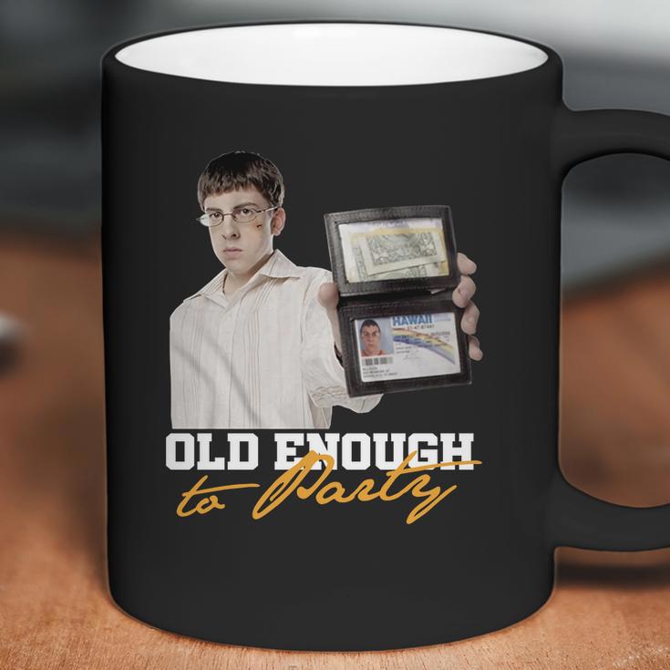 Old Enough To Party Mclovin Coffee Mug