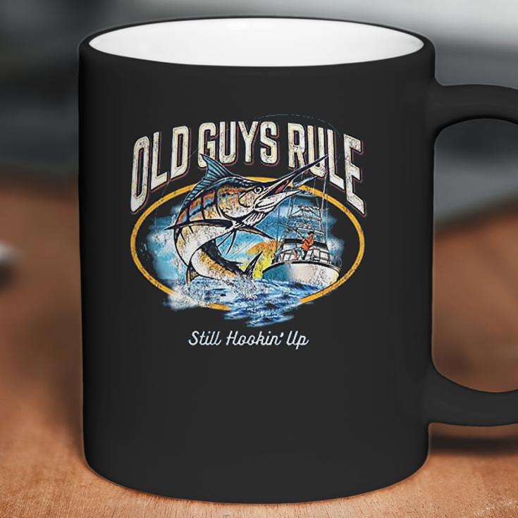 Old Guys Rule Still Hookin Up Coffee Mug