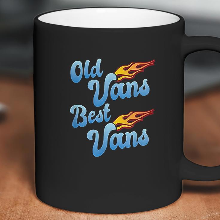 Old Vans Best Vans Vannin Vanner Van Life Coffee Mug