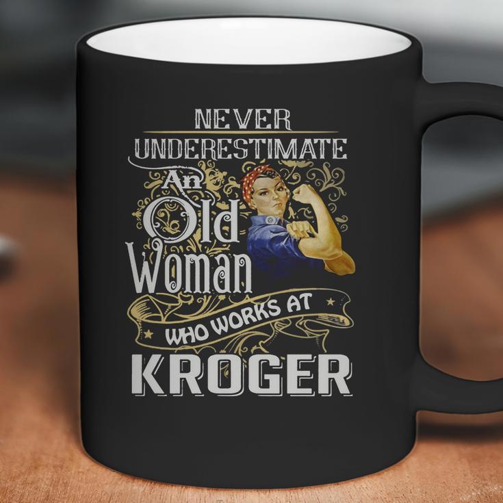 An Old Woman Who Works At Kroger Coffee Mug