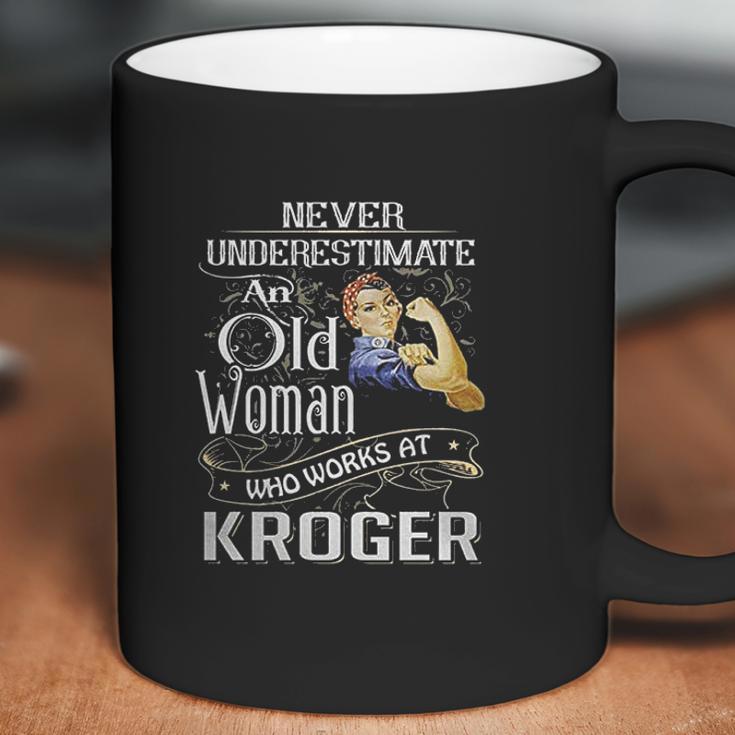 An Old Woman Who Works At Kroger Coffee Mug