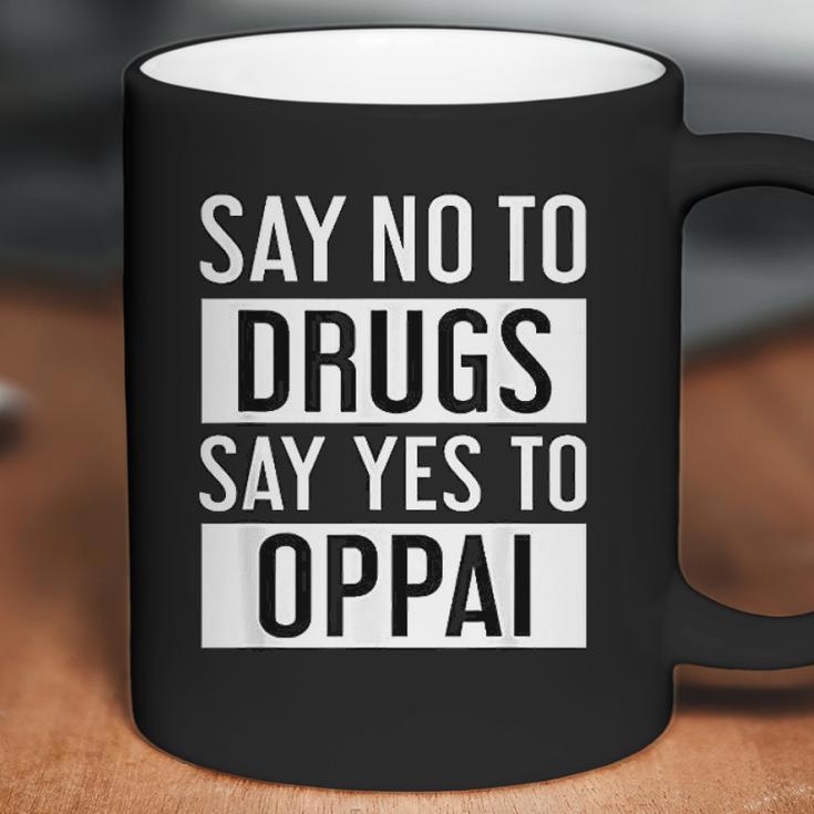 Oppai Anime Tiddies Quote Coffee Mug