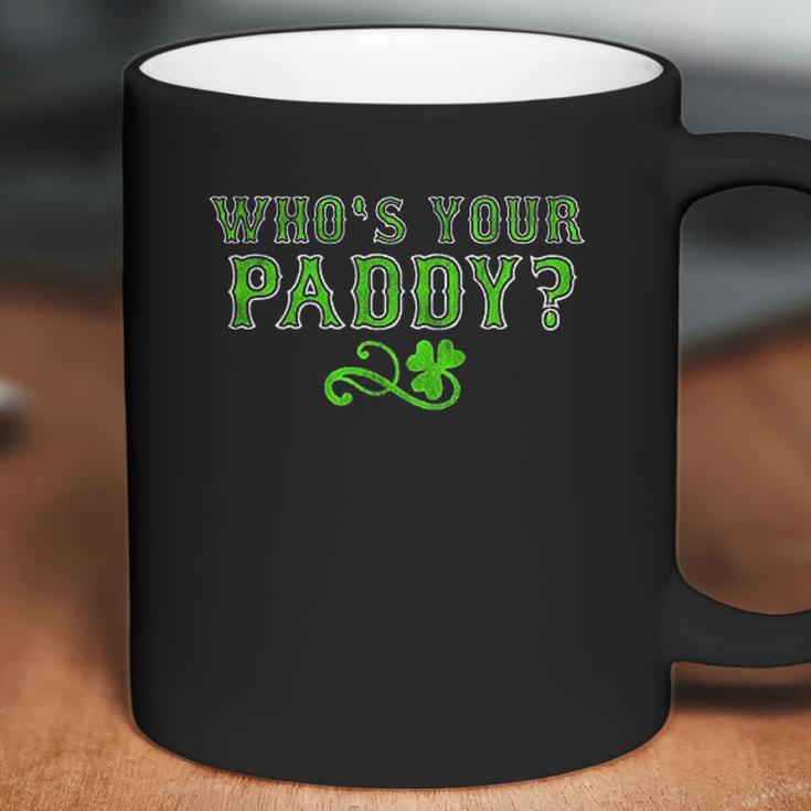 Who Is Your Paddy Coffee Mug