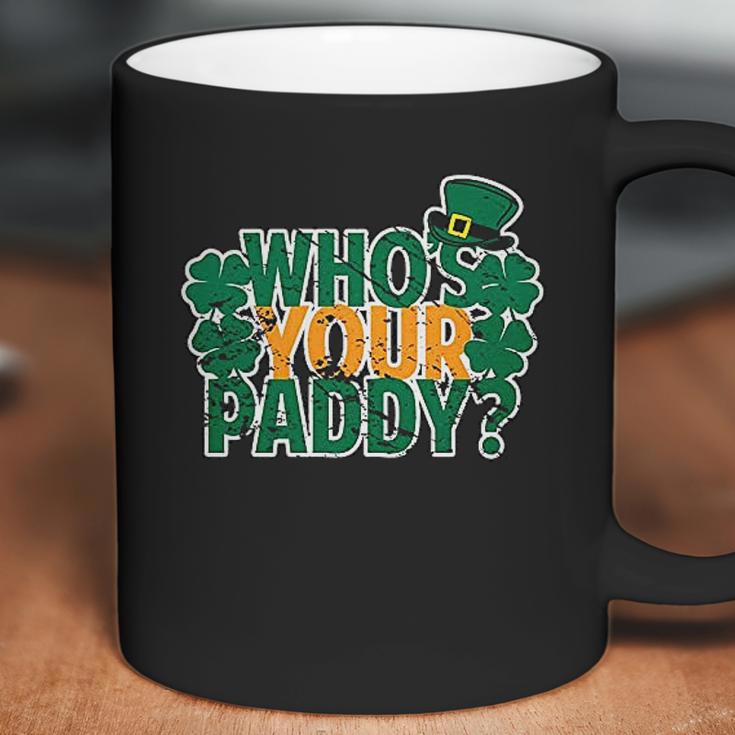 Who Is Your Paddy Daddy Funny St Patricks Day Juniors Coffee Mug