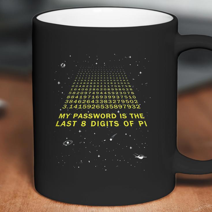 My Password Is The Last 8 Digits Of Pi Day Funny Math Space Coffee Mug