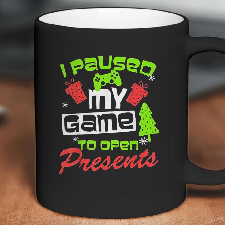 I Pause My Game To Open Presents Coffee Mug