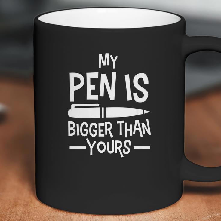 My Pen Is Bigger Than Yours Humor Comic Funny Coffee Mug