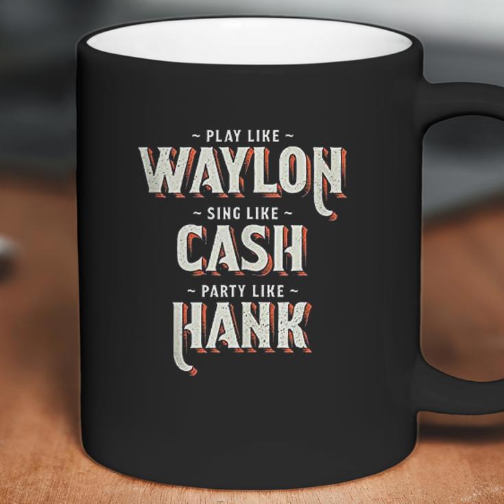 Play Like Waylon Sing Like Cash Coffee Mug