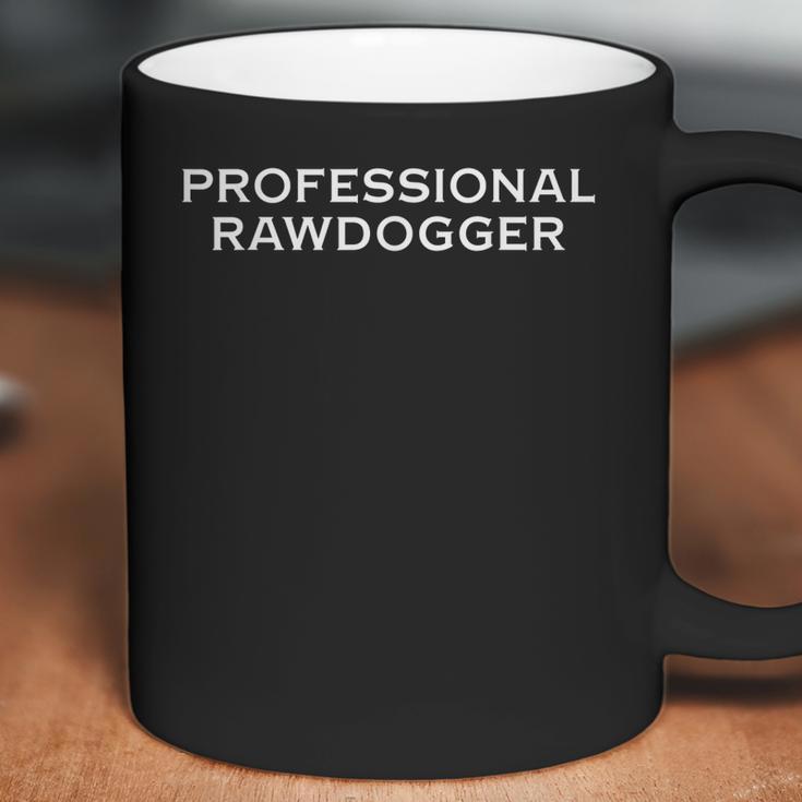 Professional Rawdogger Coffee Mug