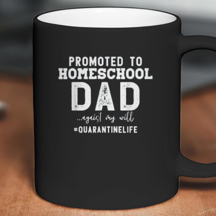 Promoted To Homeschool Dad Social Distancing Coffee Mug