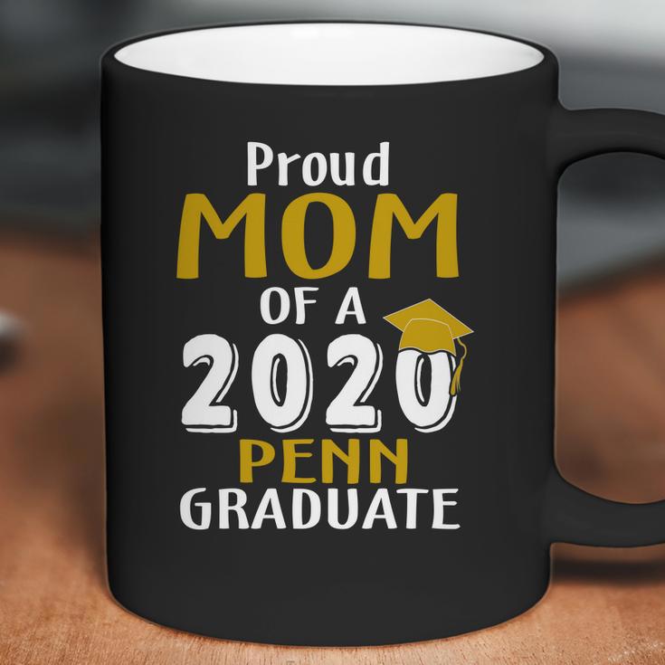 Proud Mom Of A 2020 Penn University Of Pennsylvania Graduate Coffee Mug