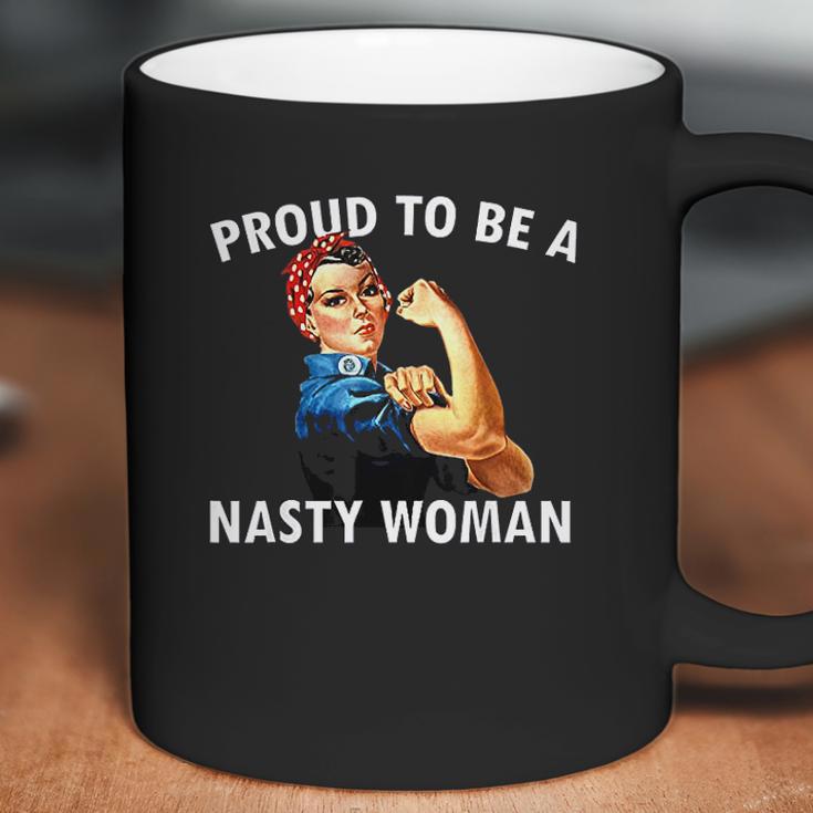 Proud To Be A Nasty Woman Rosie Riveter Feminist Coffee Mug