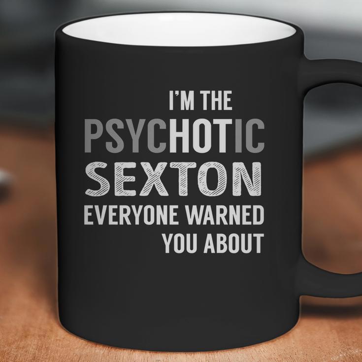 Psychotic Sexton Job Shirts Coffee Mug