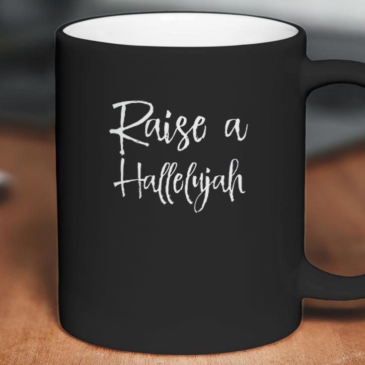 Raise A Hallelujah Christian Coffee Mug