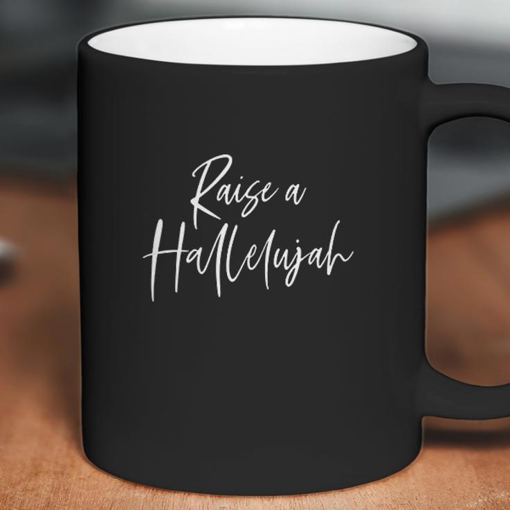 Raise A Hallelujah Coffee Mug