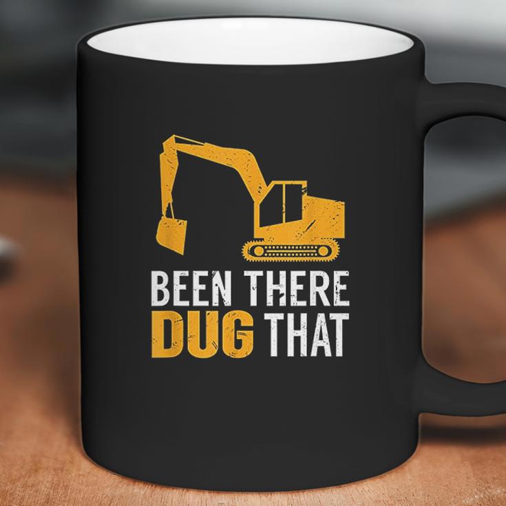 Been There Dug That Coffee Mug