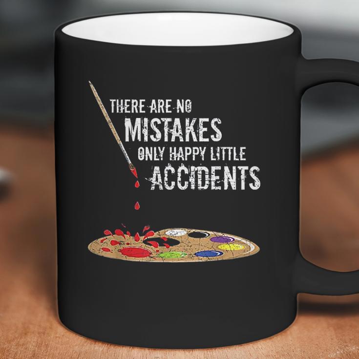 There Are No Mistakes Only Happy Little Accidents Bob Gift Coffee Mug