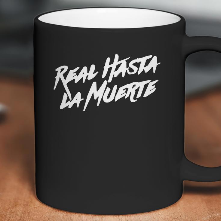 Real Hasta La Muerte Camisa Coffee Mug