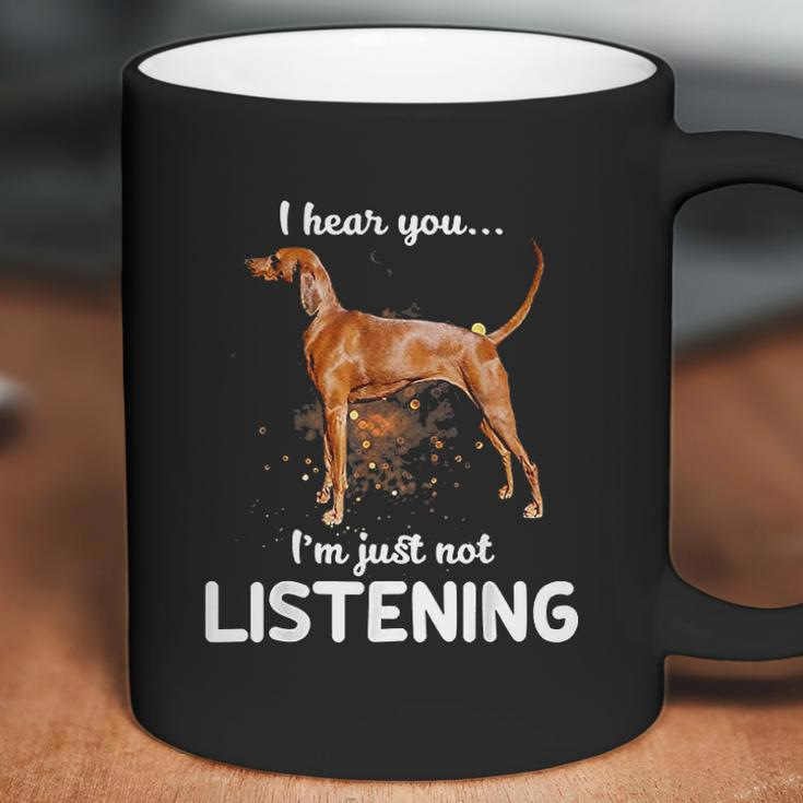 Redbone Coonhound I Hear You Not Listening Coffee Mug