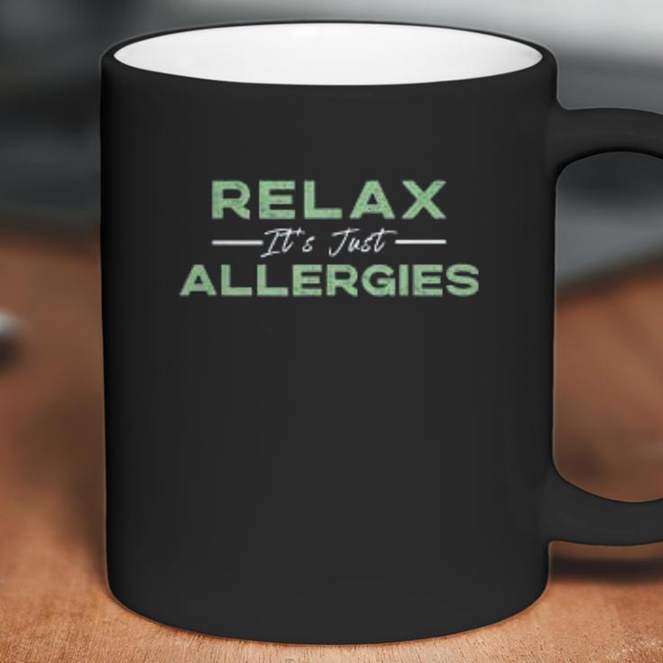 Relax Its Just Allergies Social Distancing Coffee Mug