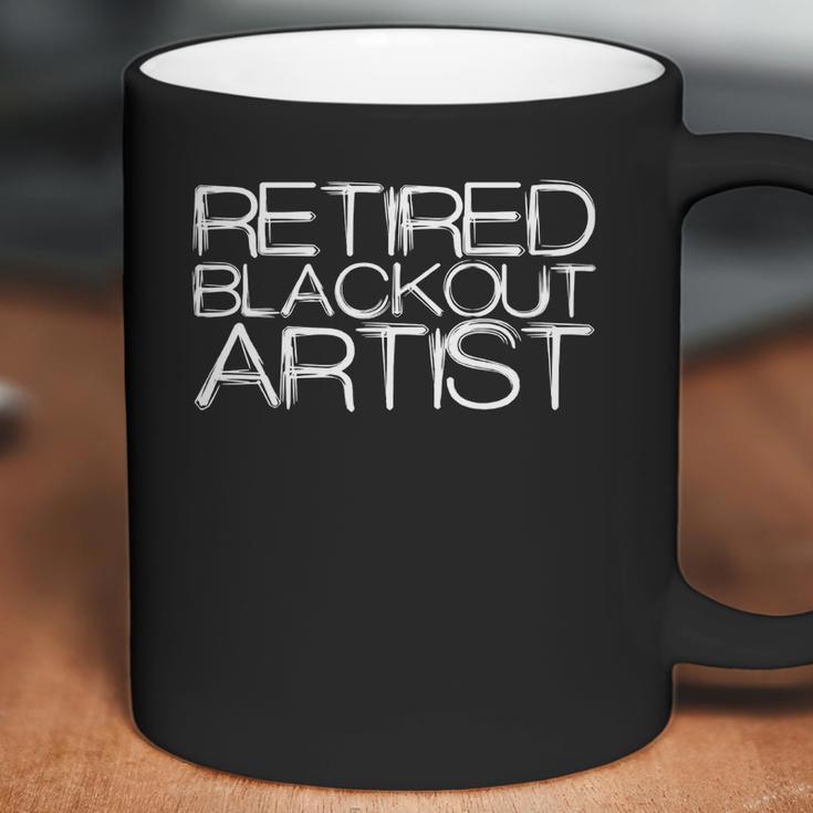 Retired Blackout Artist Sober PeopleTee Shirt Coffee Mug