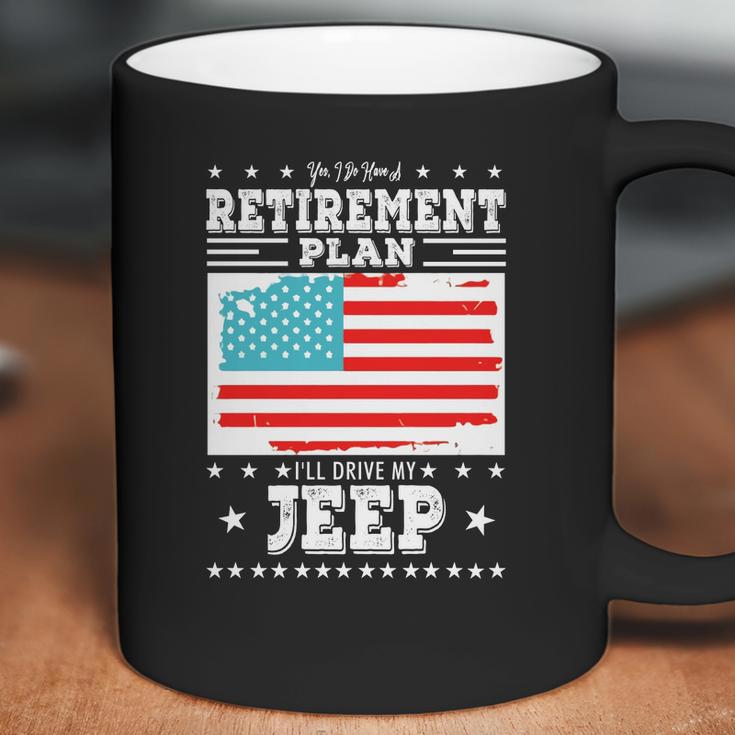 Retirement Gifts Tee Ill Drive My Jeep Retirement Plan Coffee Mug