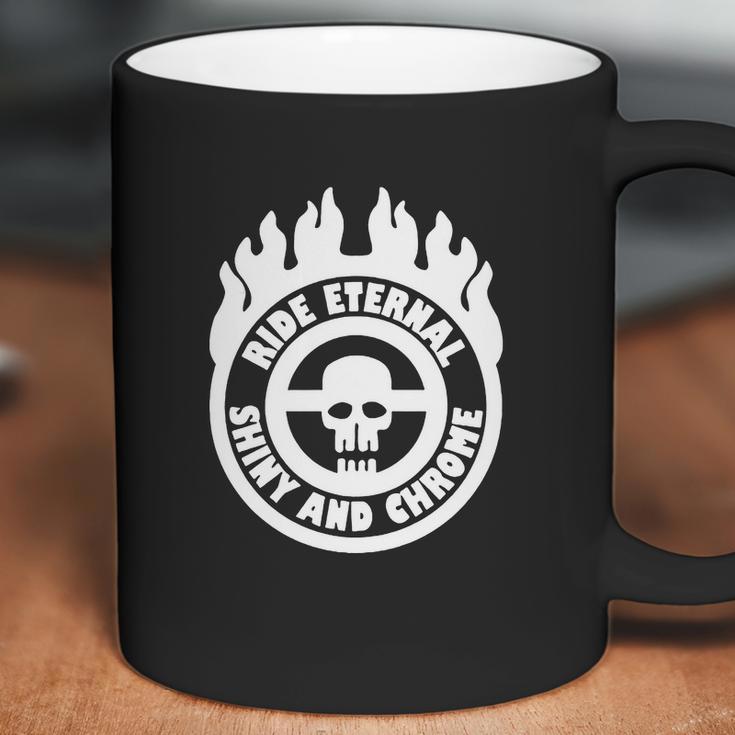 Ride Eternal Shiny And Chrome Coffee Mug