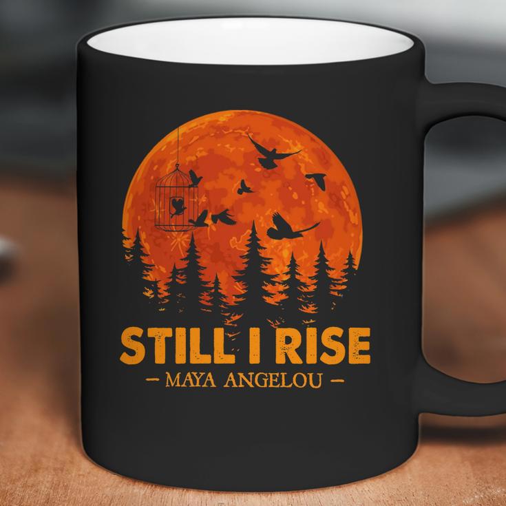 Still I Rise Maya Angelou Coffee Mug