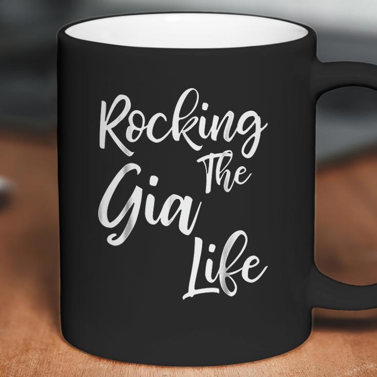 Rocking The Gia Life Funny Cute Proud Nana Coffee Mug