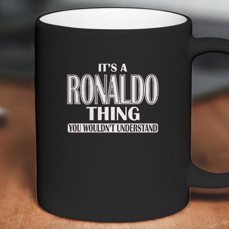 It Is A Ronaldo Thing You Wouldnt Understand Coffee Mug