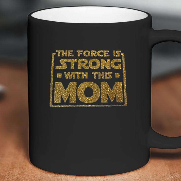 The Sass Is Strong With This Mom Coffee Mug