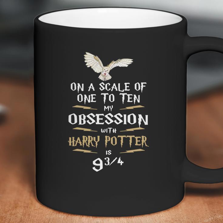 On A Scale Of One To Ten My Obsession With Harry Potter Coffee Mug