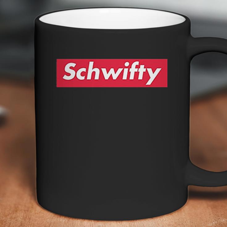 Schwifty Funny Graphic Coffee Mug