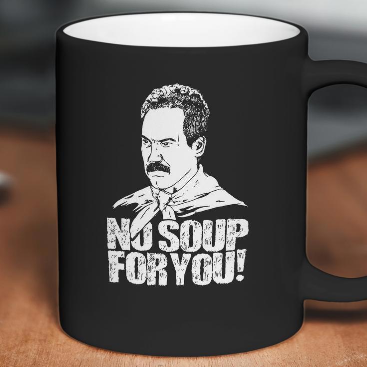 Seinfeld - Soup Nazi - No Soup For You Coffee Mug