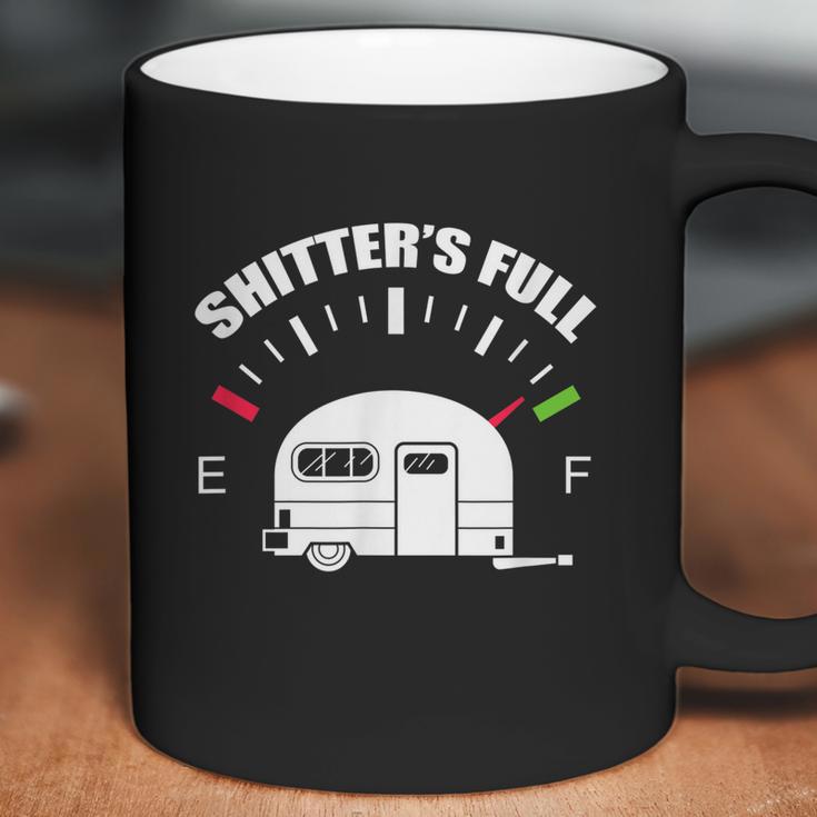 Shitters Full Rv Camping Camper Road Trip Travel Coffee Mug