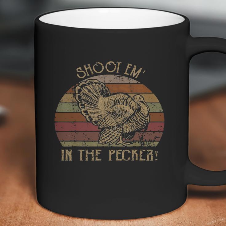 Shoot Em’ In The Pecker Turkey Hunting Coffee Mug