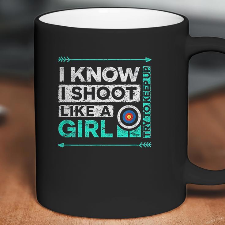 I Shoot Like A Girl Funny Bow Shooting Coffee Mug