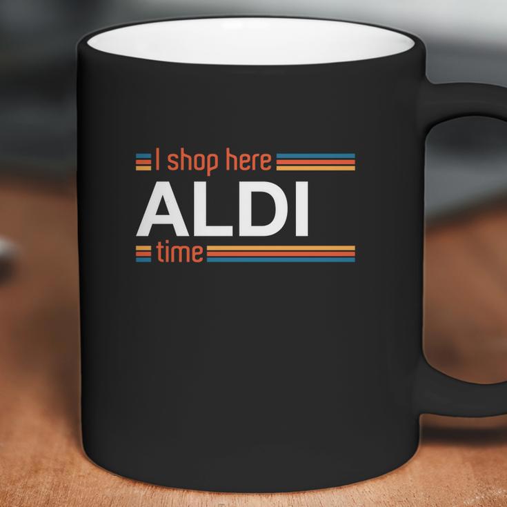 I Shop Here Aldi Time Coffee Mug