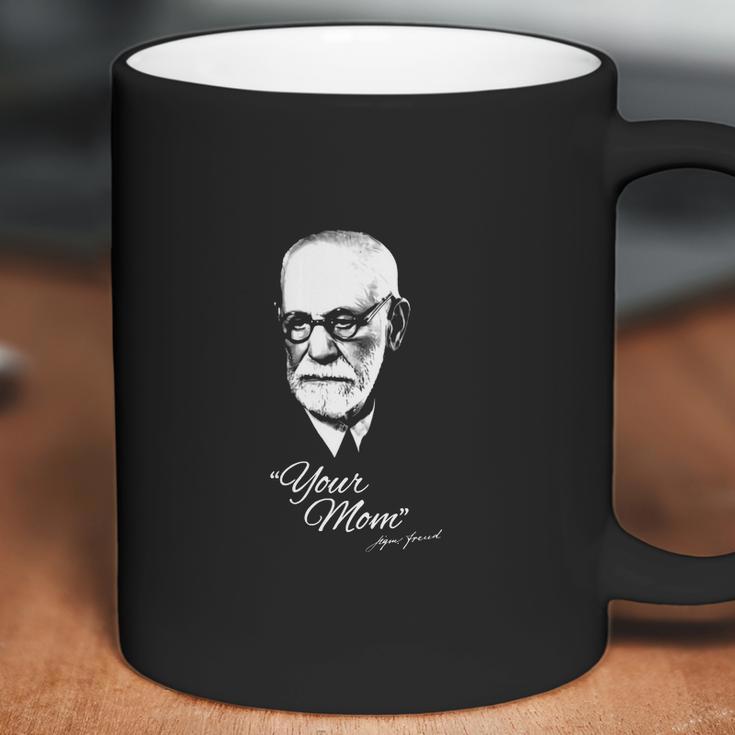 Sigmund Freud Your Mom Coffee Mug