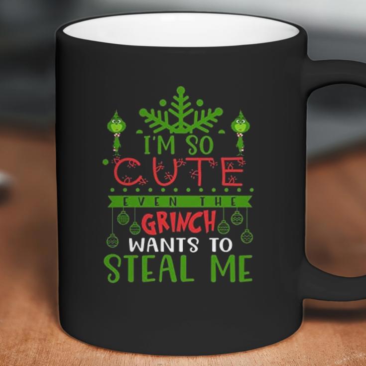 I Am So Cute Even The Grinch Wants To Steal Me Coffee Mug