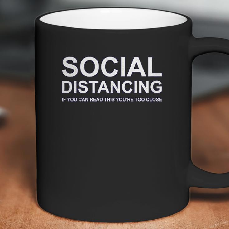 Social Distancing If You Can Read This Funny Coffee Mug