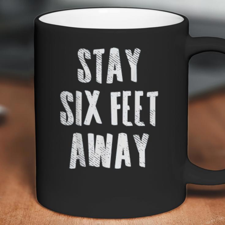 Social Distancing Stay 6 Six Feet Away Coffee Mug