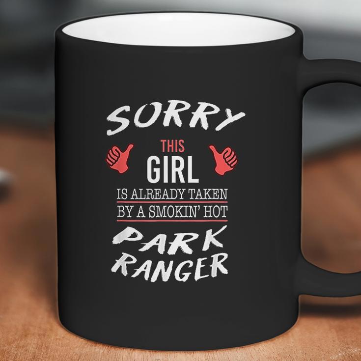 Sorry This Girl Taken By Hot Funny Park Ranger Park Safari Coffee Mug