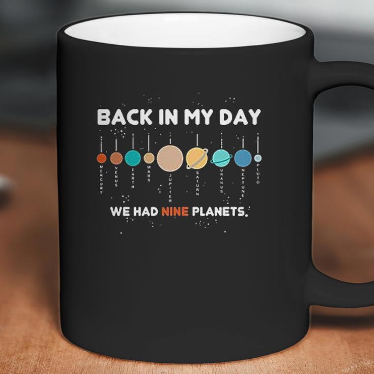 Space Graphic Back In My Day We Had Nine Planets Coffee Mug