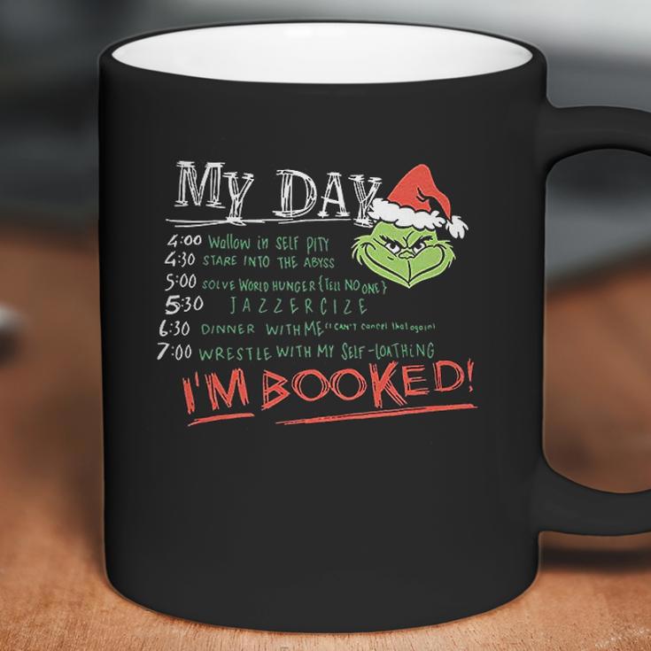 Special My Day I Am Booked The Grinch Schedule Coffee Mug