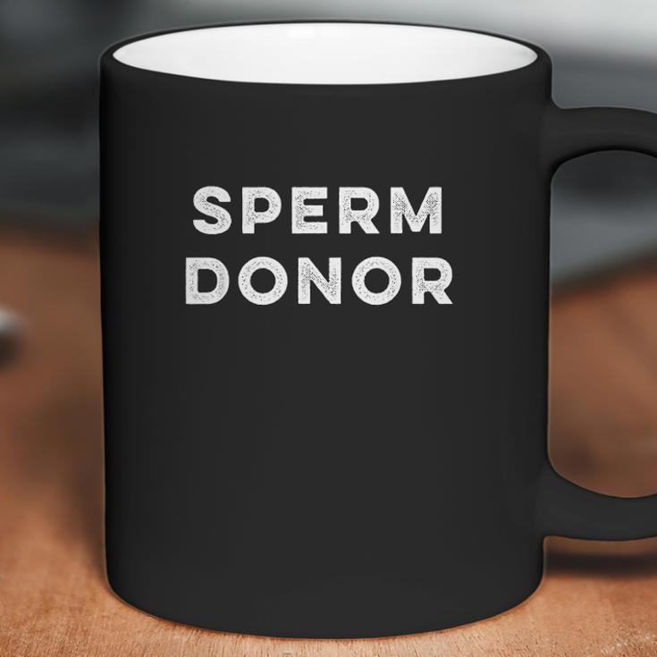 Sperm Donor Funny Coffee Mug