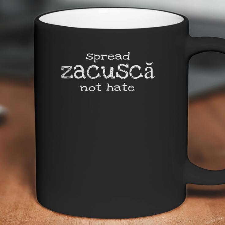 Spread Zacusca Not Hate Funny Romanian Food Chef Coffee Mug