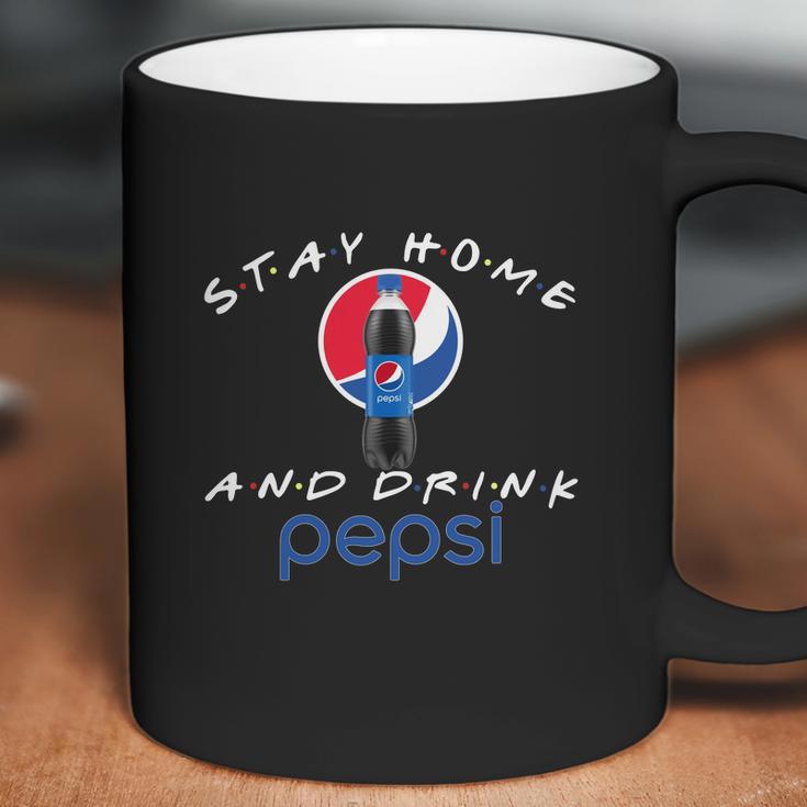 Stay Home And Drink Pepsi Shirt Coffee Mug