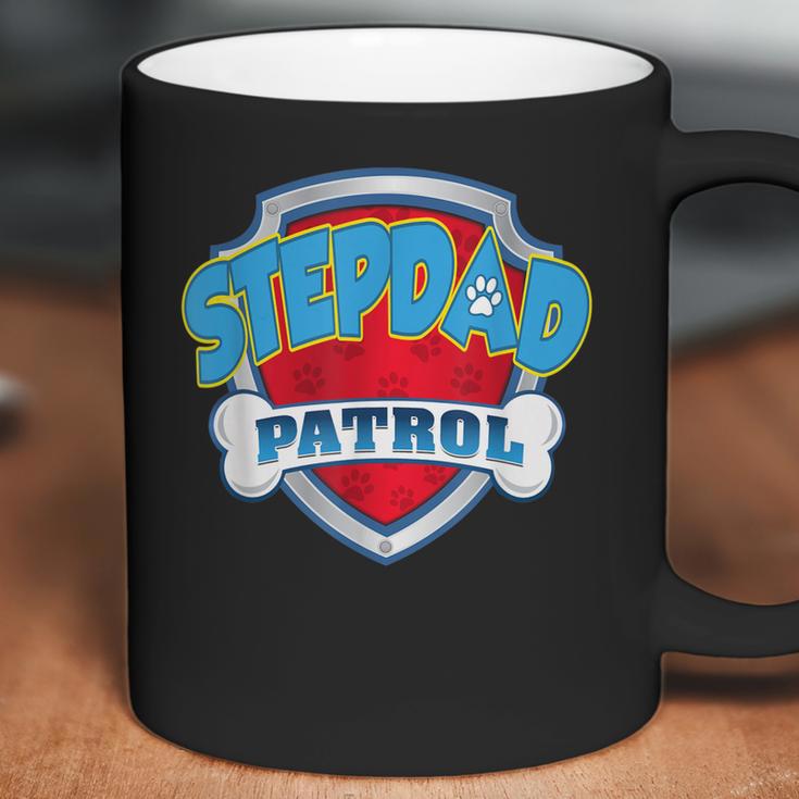 Stepdad Patrol -Dog Mom Dad Funny Gift Birthday Party Coffee Mug