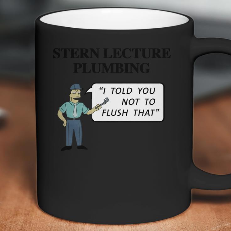 Stern Lecture Plumbing Coffee Mug